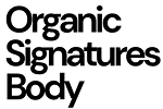 Organic Signatures Body